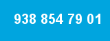 938 854 79 01 938 854 79 01